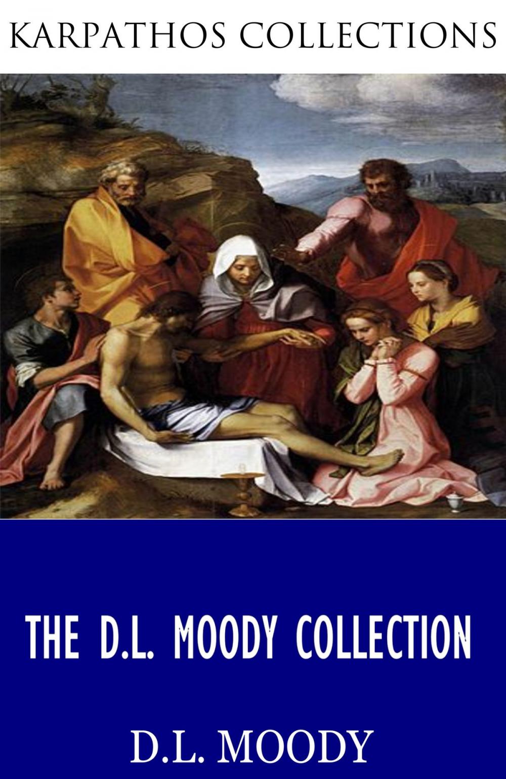 Big bigCover of The D.L. Moody Collection