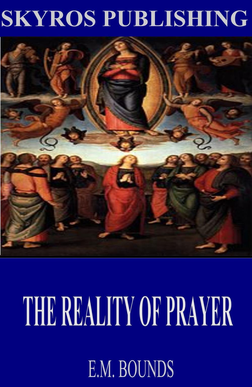 Big bigCover of The Reality of Prayer