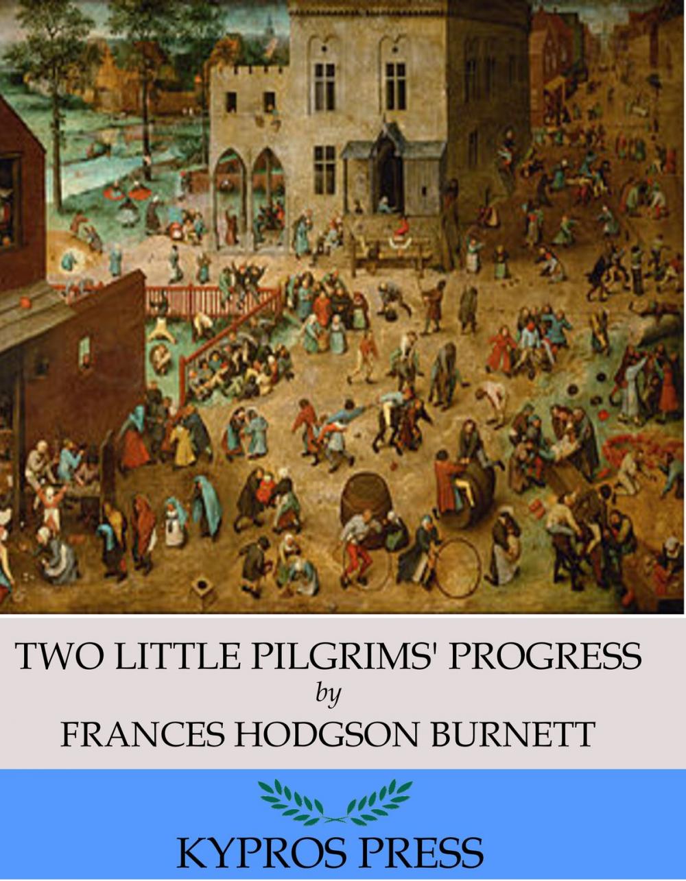 Big bigCover of Two Little Pilgrims’ Progress