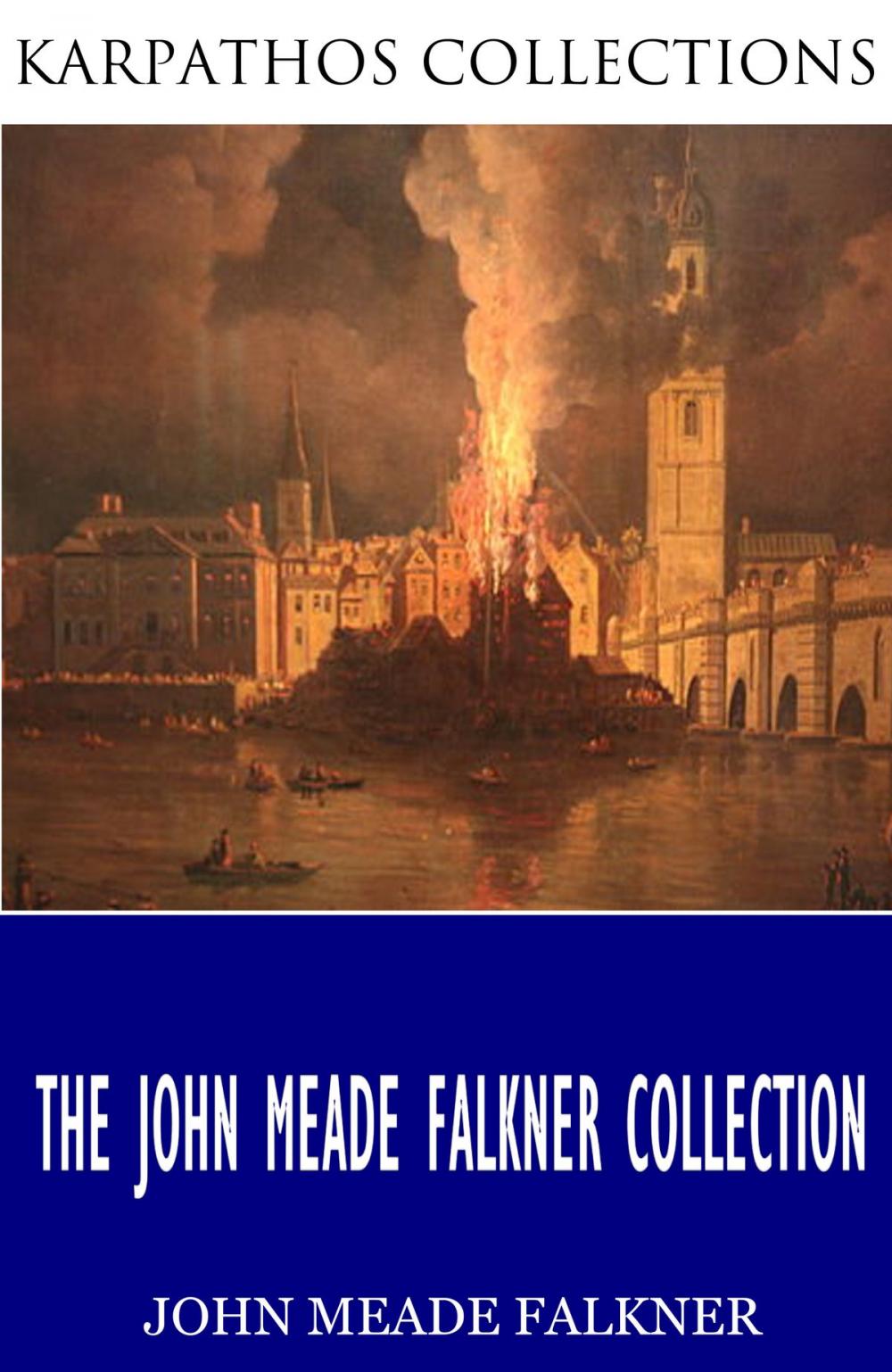 Big bigCover of The John Meade Falkner Collection