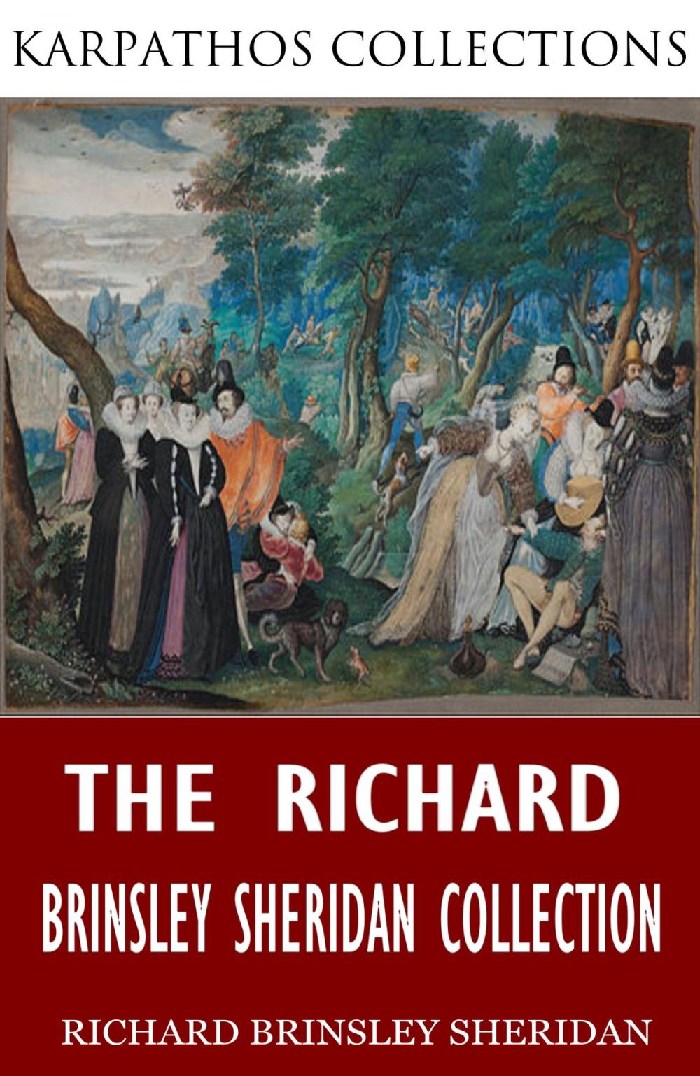 Big bigCover of The Richard Brinsley Sheridan Collection