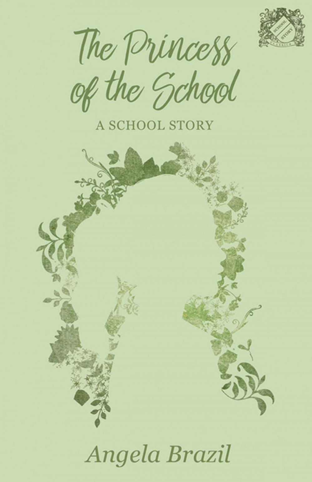 Big bigCover of The Princess of the School - A School Story