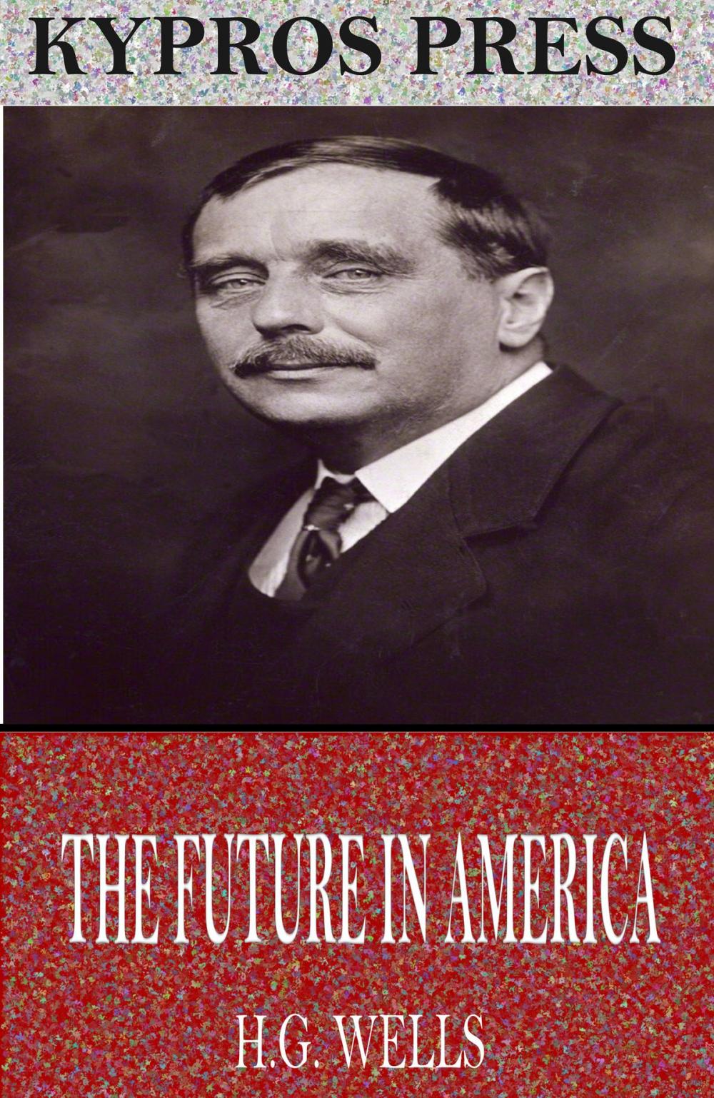 Big bigCover of The Future in America