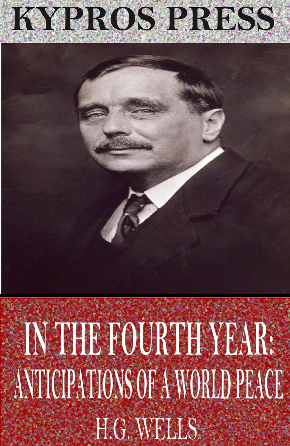 Big bigCover of In the Fourth Year: Anticipations of a World Peace