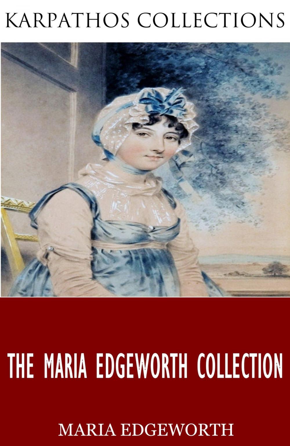 Big bigCover of The Maria Edgeworth Collection