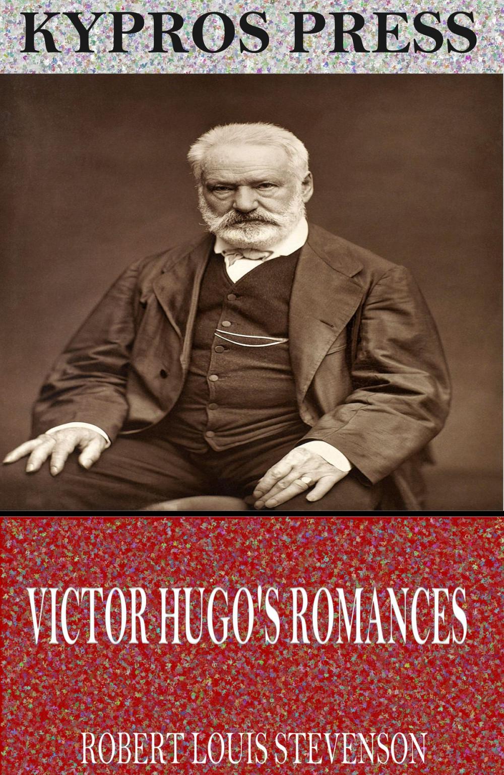 Big bigCover of Victor Hugo’s Romances