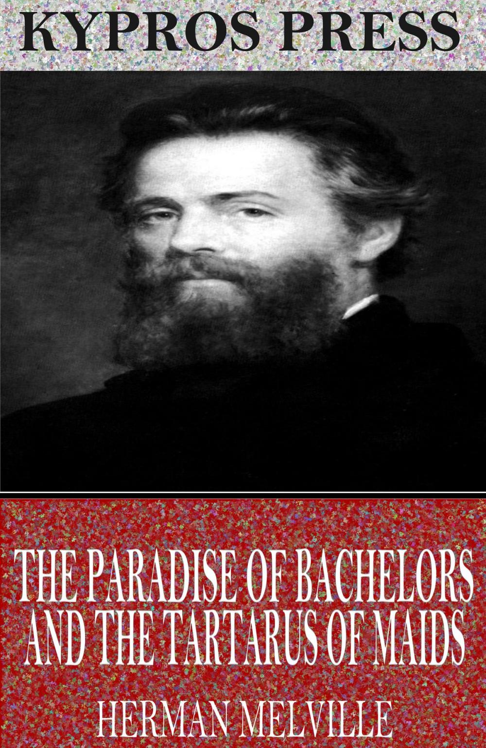 Big bigCover of The Paradise of Bachelors and the Tartarus of Maids