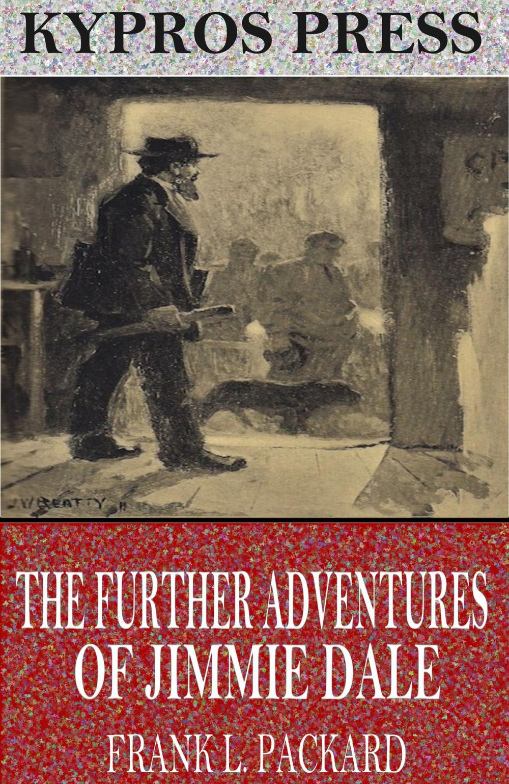 Big bigCover of The Further Adventures of Jimmie Dale