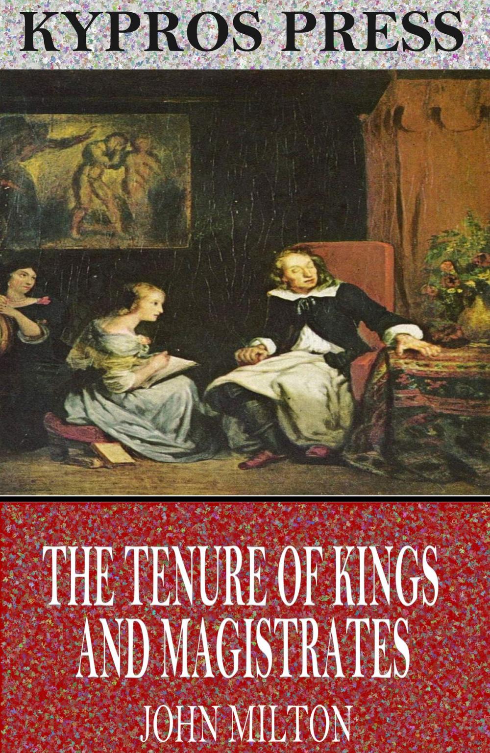 Big bigCover of The Tenure of Kings and Magistrates