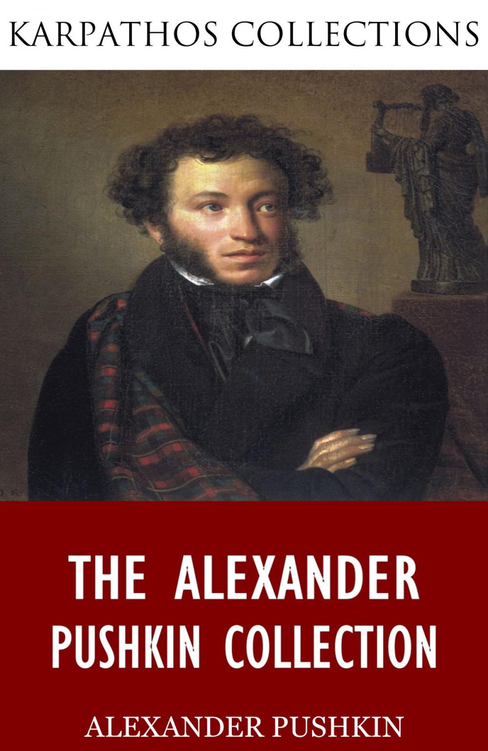 Big bigCover of The Alexander Pushkin Collection