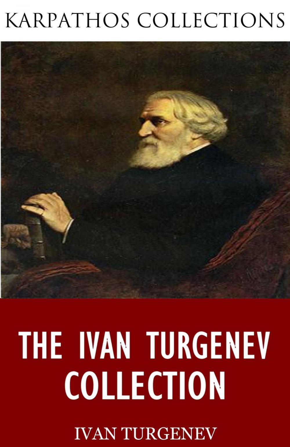 Big bigCover of The Ivan Turgenev Collection