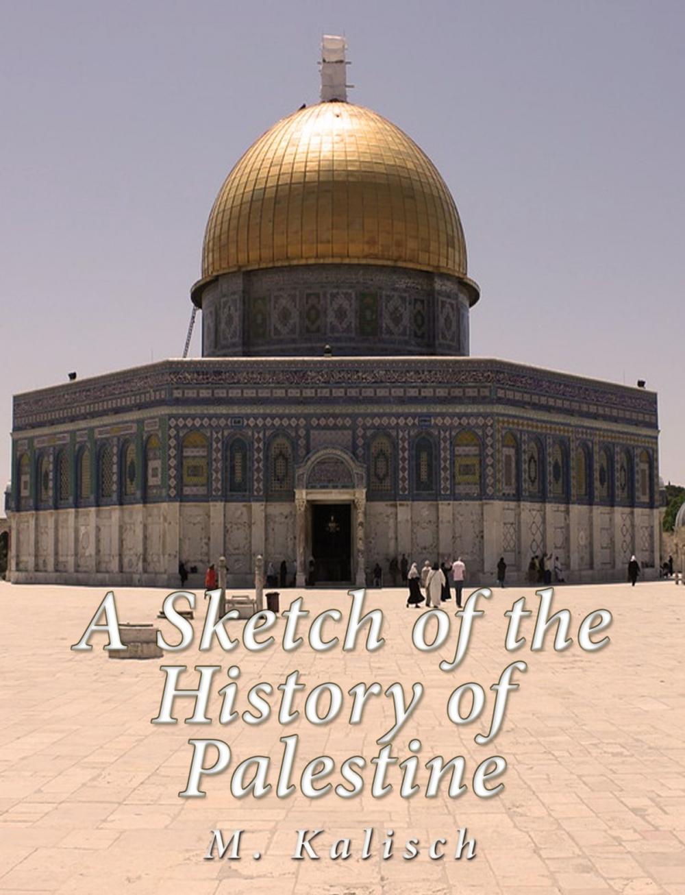 Big bigCover of A Sketch of the History of Palestine