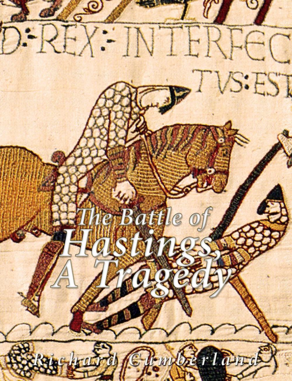 Big bigCover of The Battle of Hastings, a Tragedy