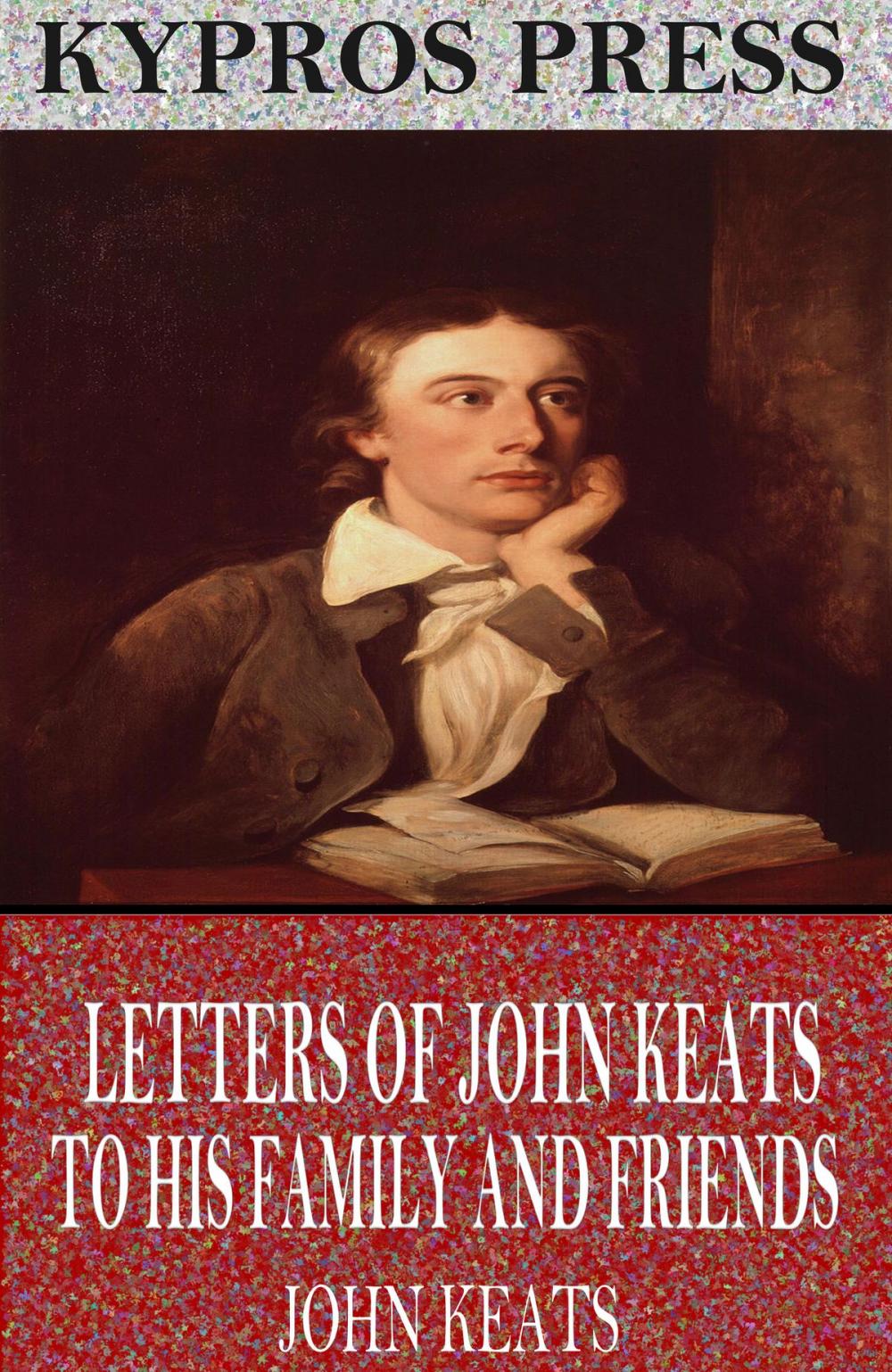 Big bigCover of Letters of John Keats to His Family and Friends