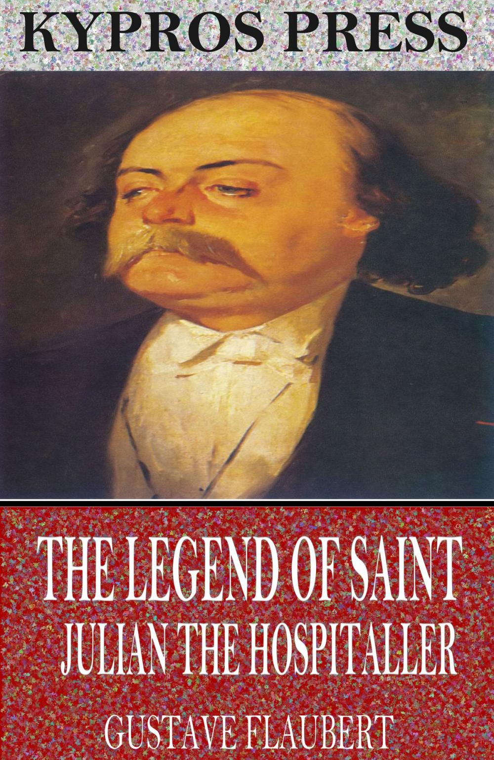 Big bigCover of The Legend of Saint Julian the Hospitaller