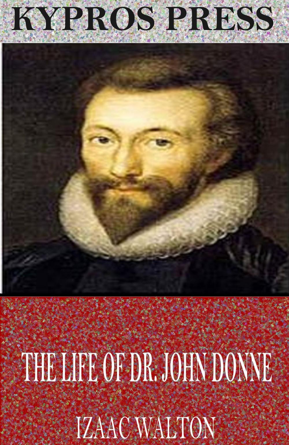 Big bigCover of The Life of Dr. John Donne