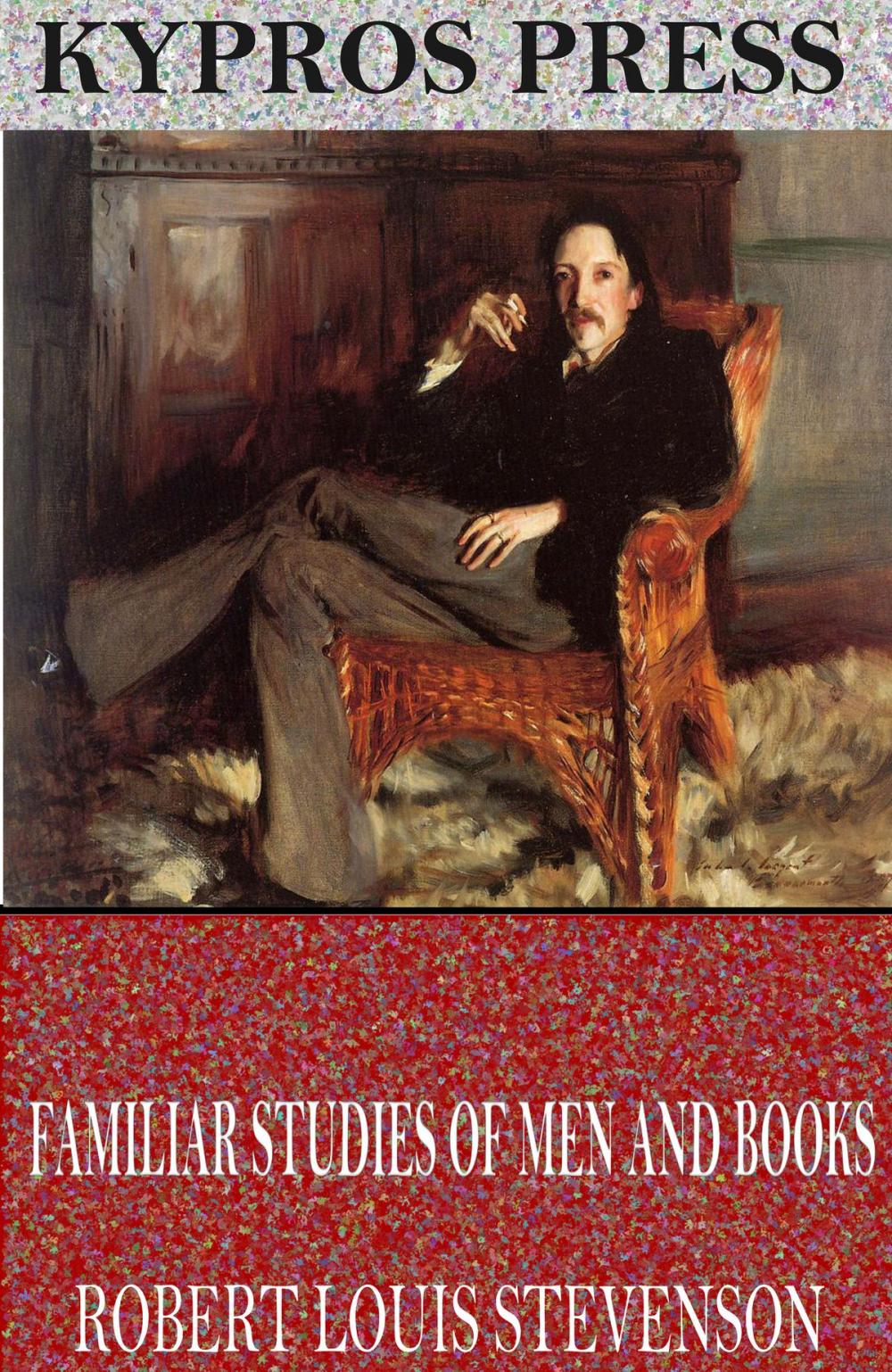 Big bigCover of Familiar Studies of Men and Books