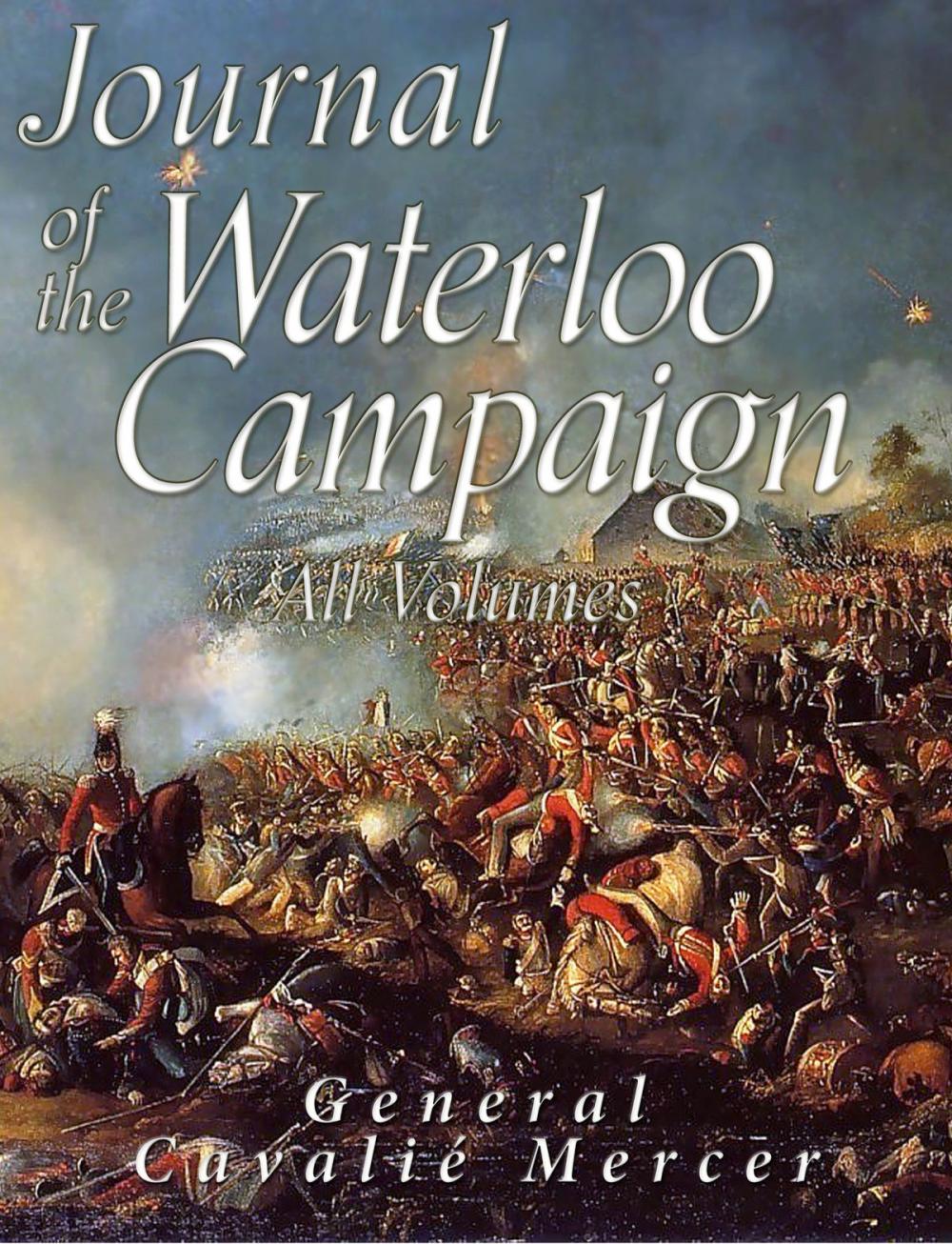 Big bigCover of Journal of the Waterloo Campaign: All Volumes