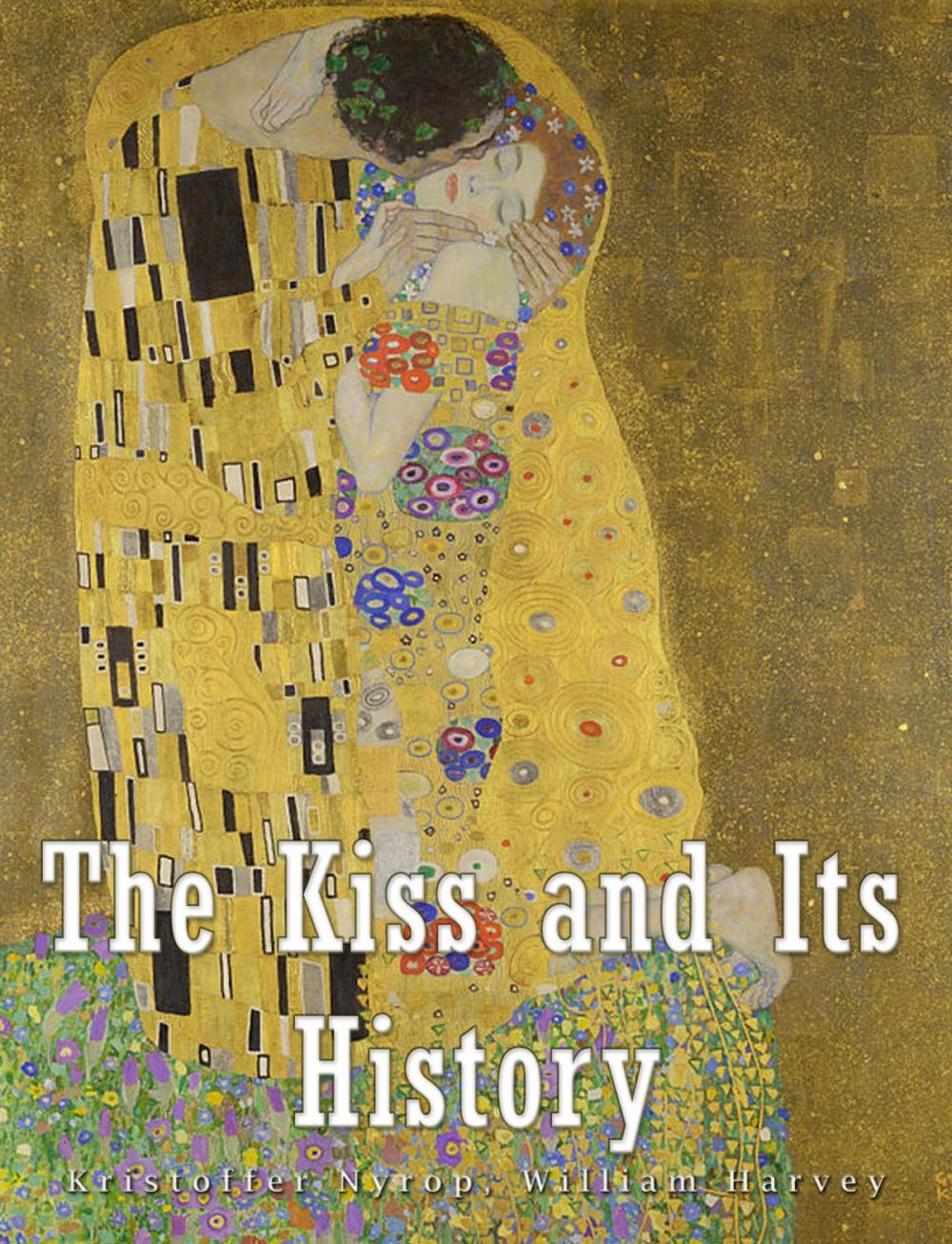 Big bigCover of The Kiss and Its History