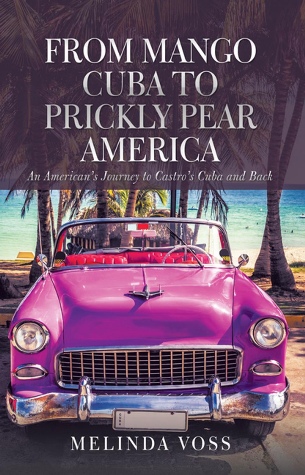 Big bigCover of From Mango Cuba to Prickly Pear America