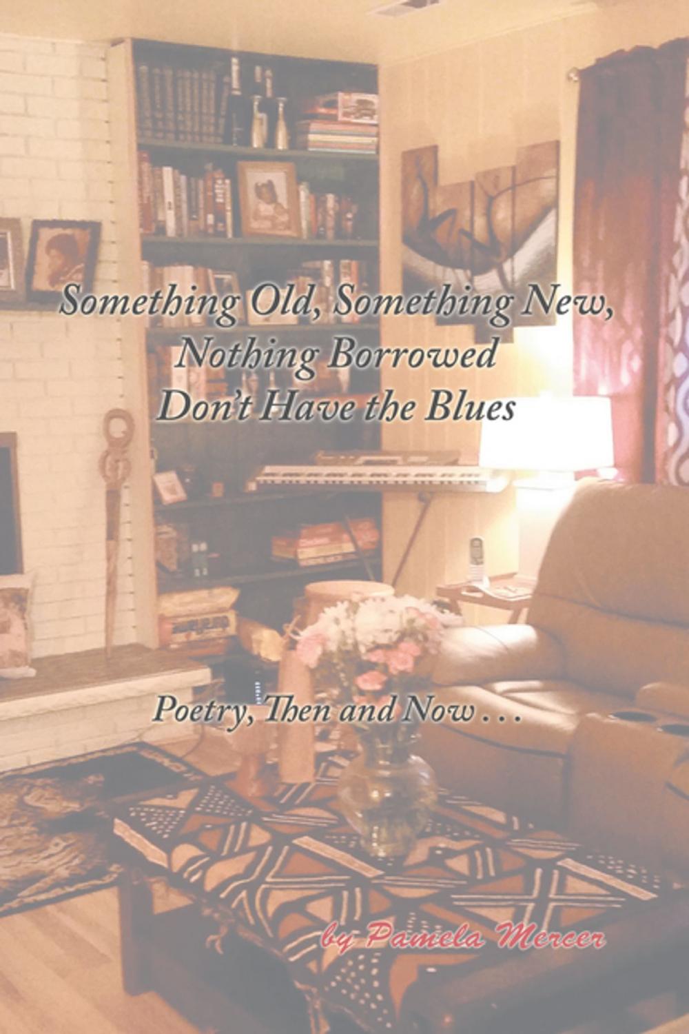 Big bigCover of Something Old, Something New, Nothing Borrowed Don’T Have the Blues