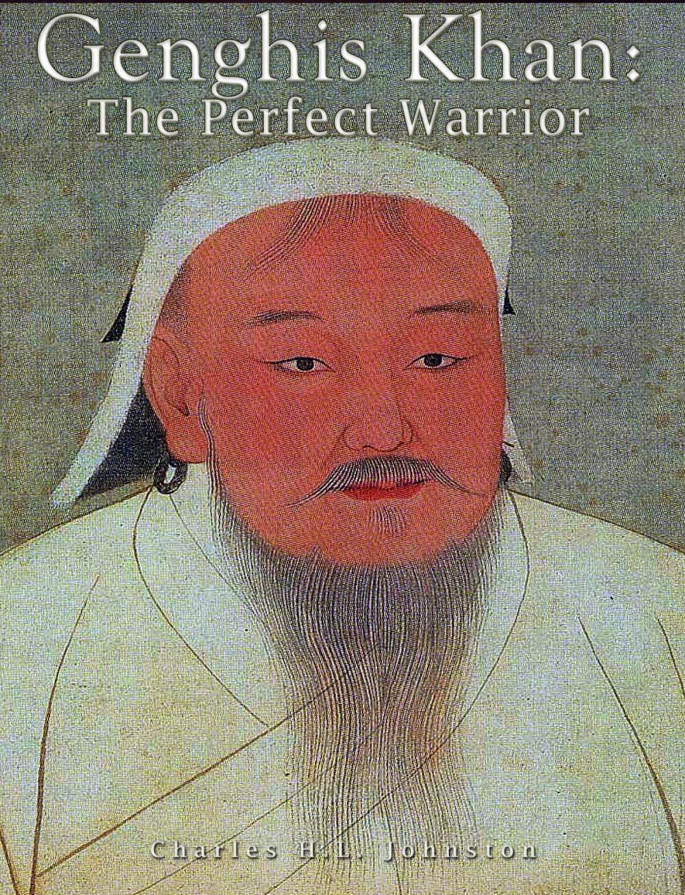 Big bigCover of Genghis Khan: The Perfect Warrior