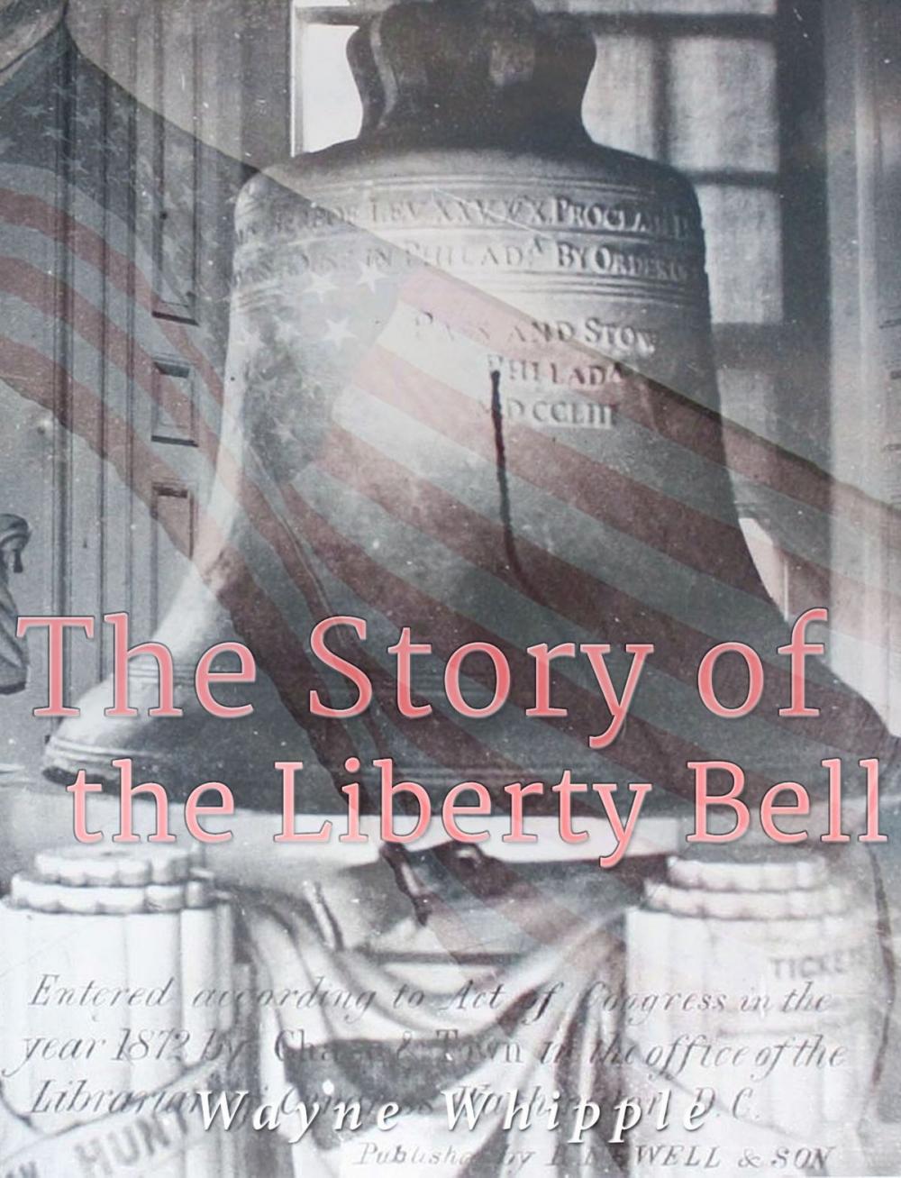 Big bigCover of The Story of the Liberty Bell