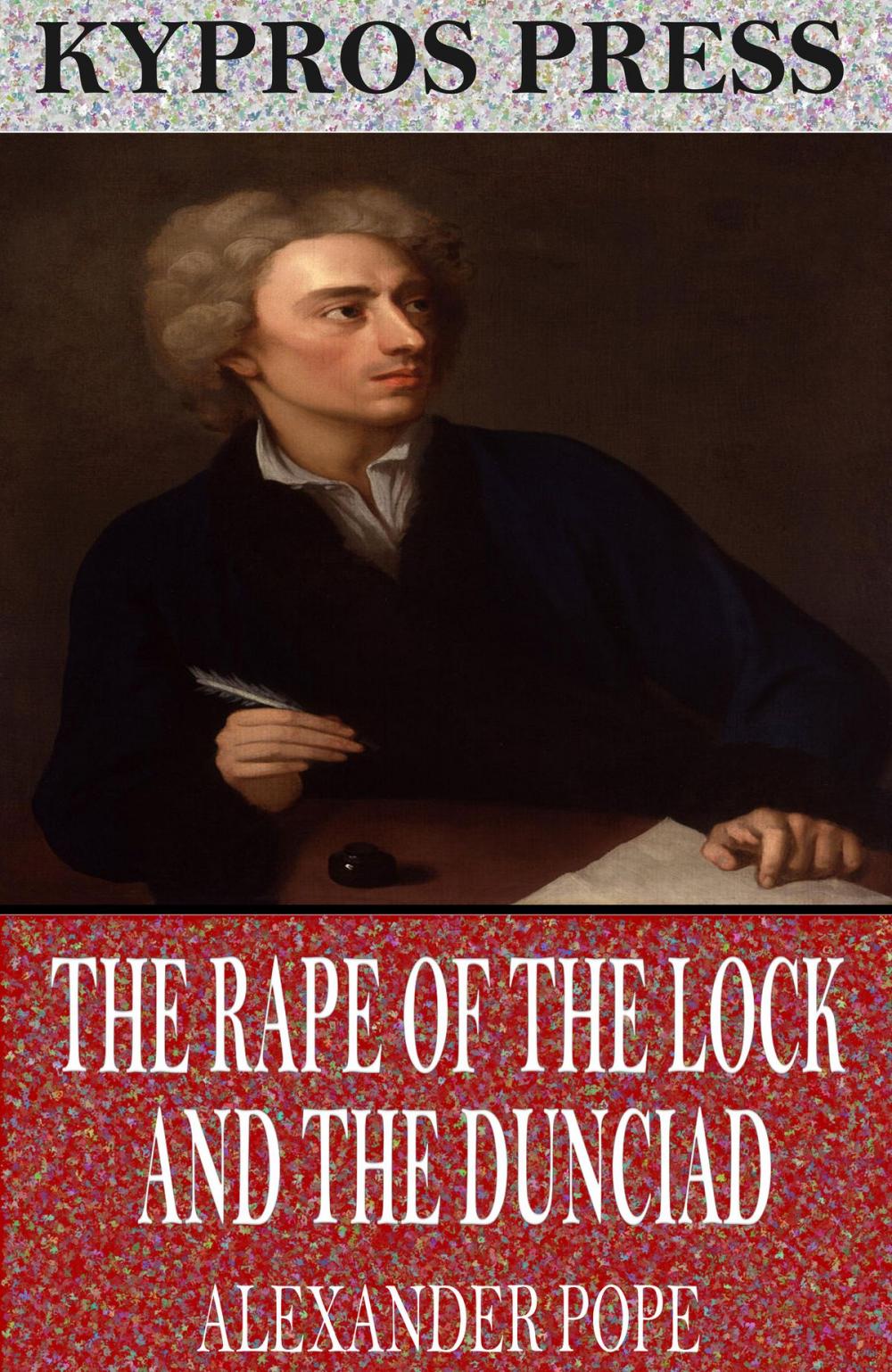 Big bigCover of The Rape of the Lock and the Dunciad