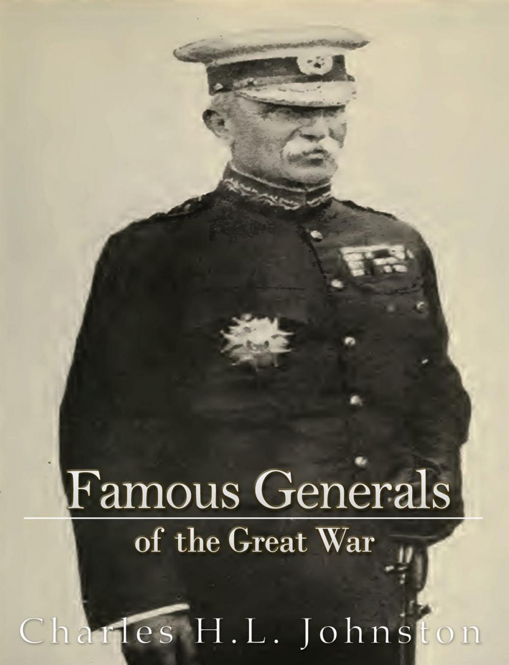 Big bigCover of Famous Generals of the Great War