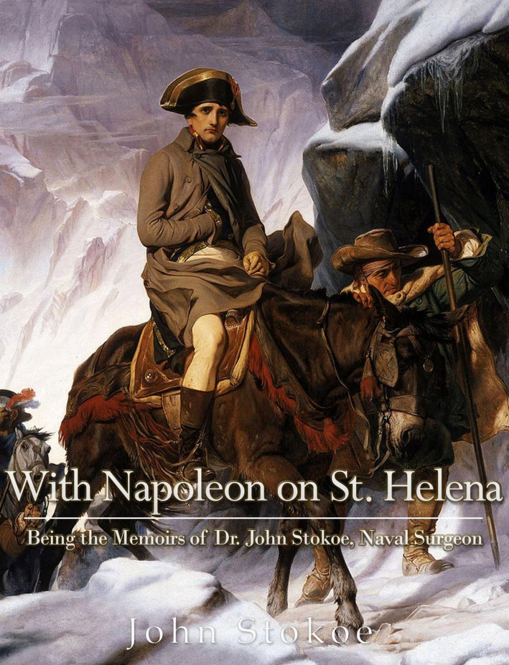 Big bigCover of With Napoleon on St Helena