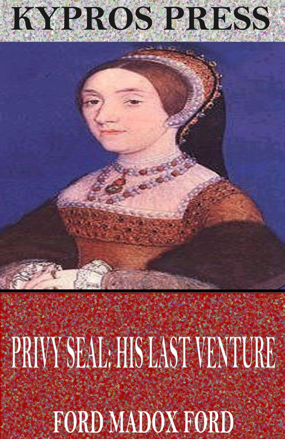 Big bigCover of Privy Seal: His Last Venture