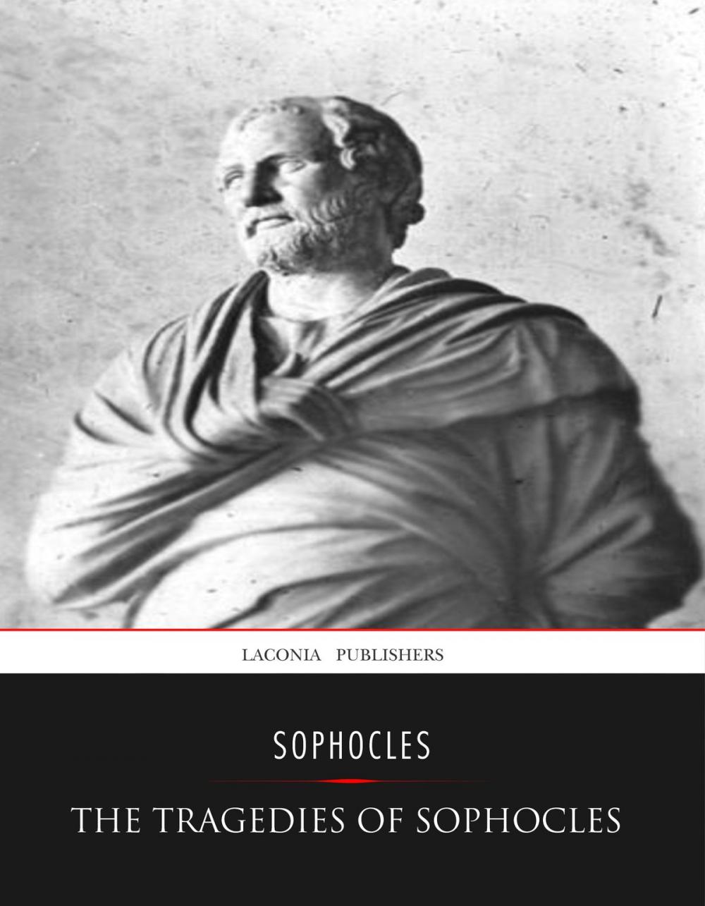 Big bigCover of The Tragedies of Sophocles