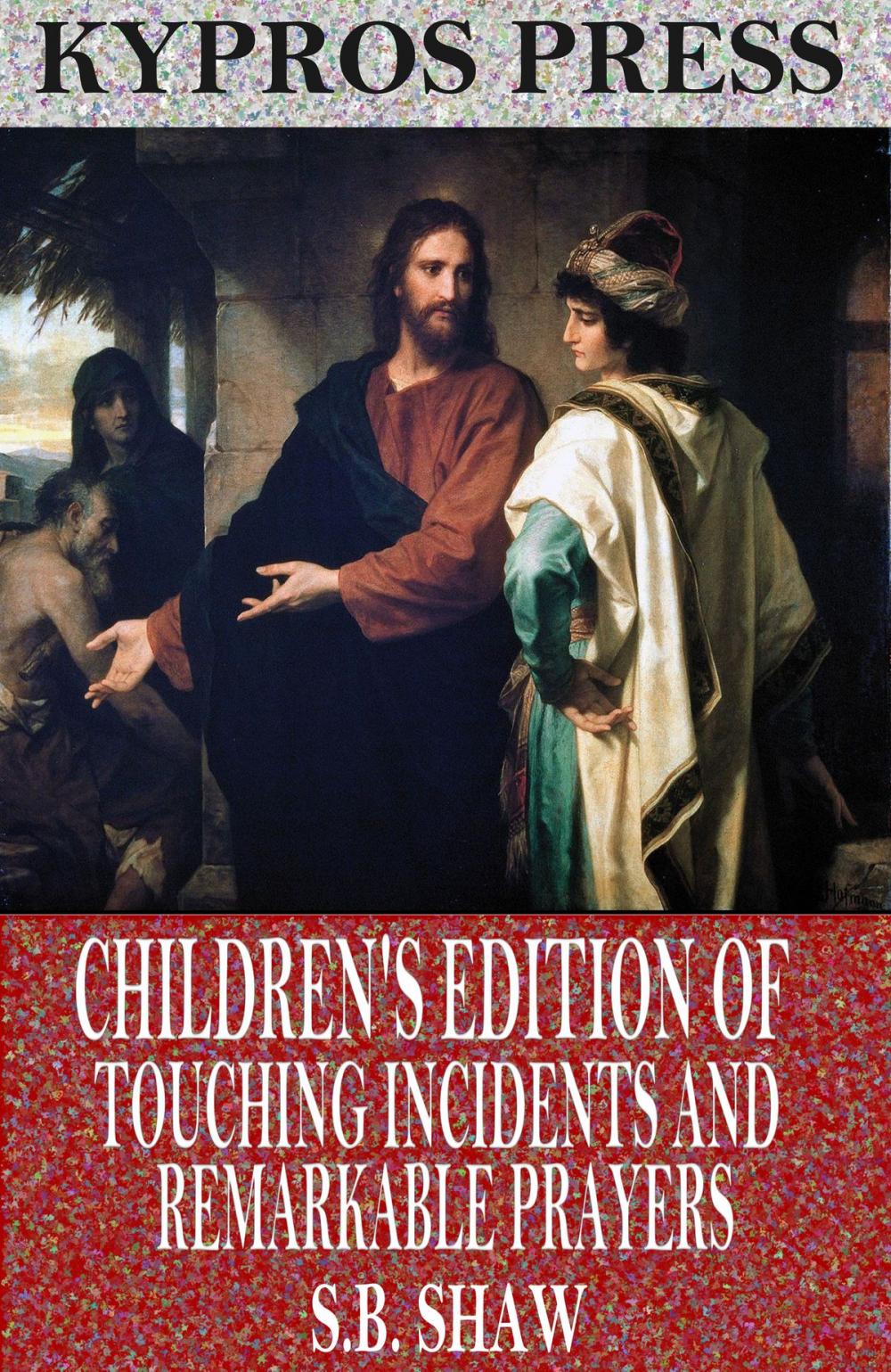 Big bigCover of Children's Edition of Touching Incidents and Remarkable Answers to Prayer