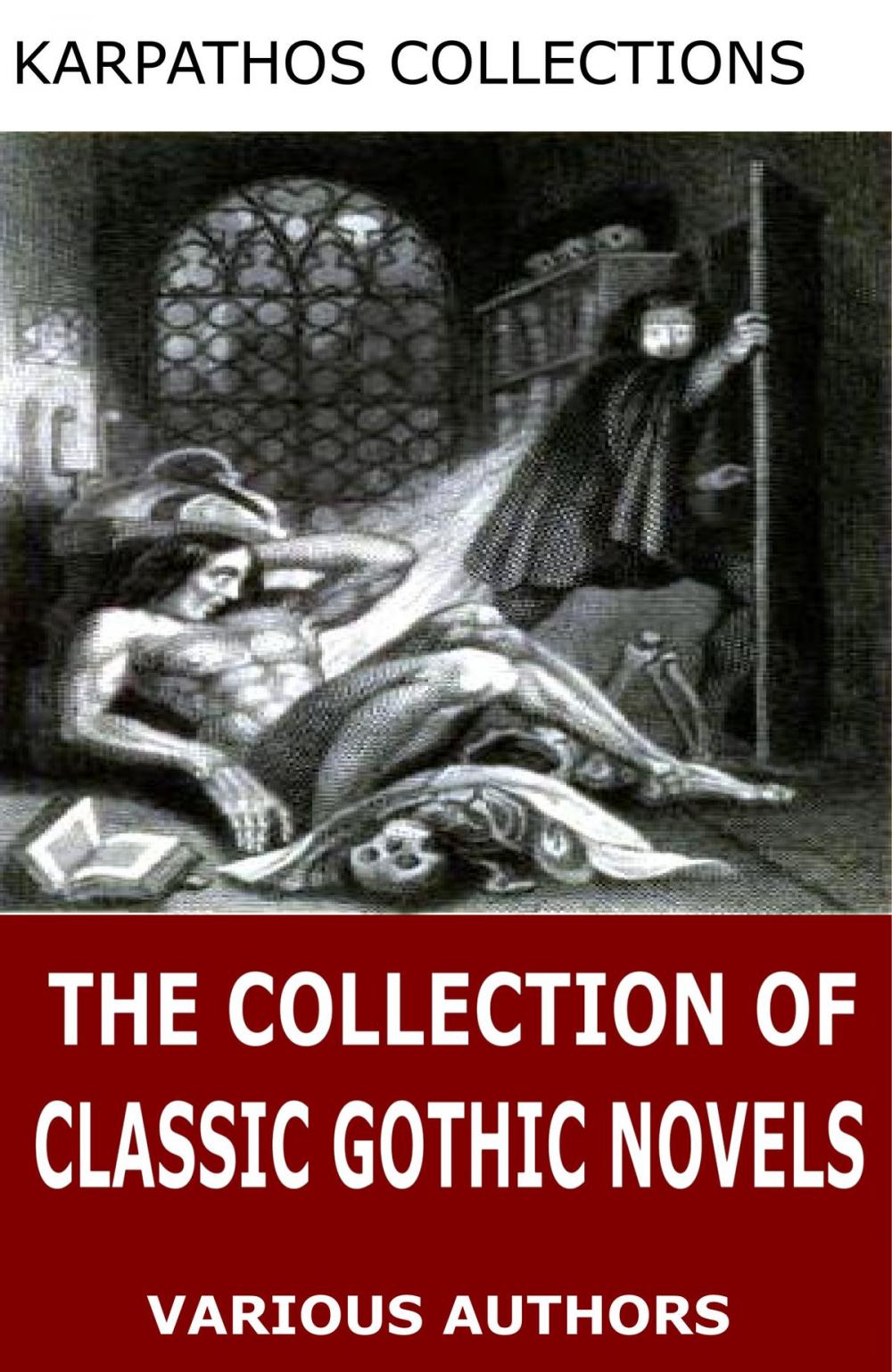 Big bigCover of The Collection of Classic Gothic Novels