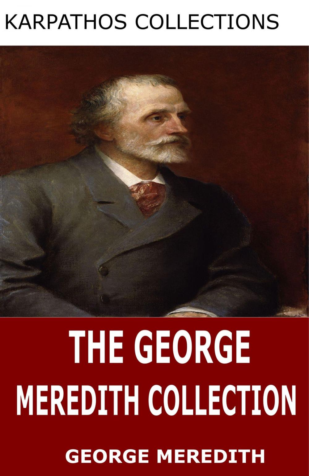 Big bigCover of The George Meredith Collection