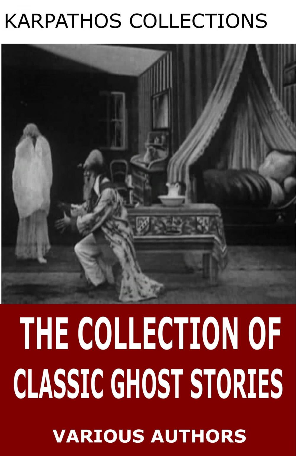 Big bigCover of The Collection of Classic Ghost Stories