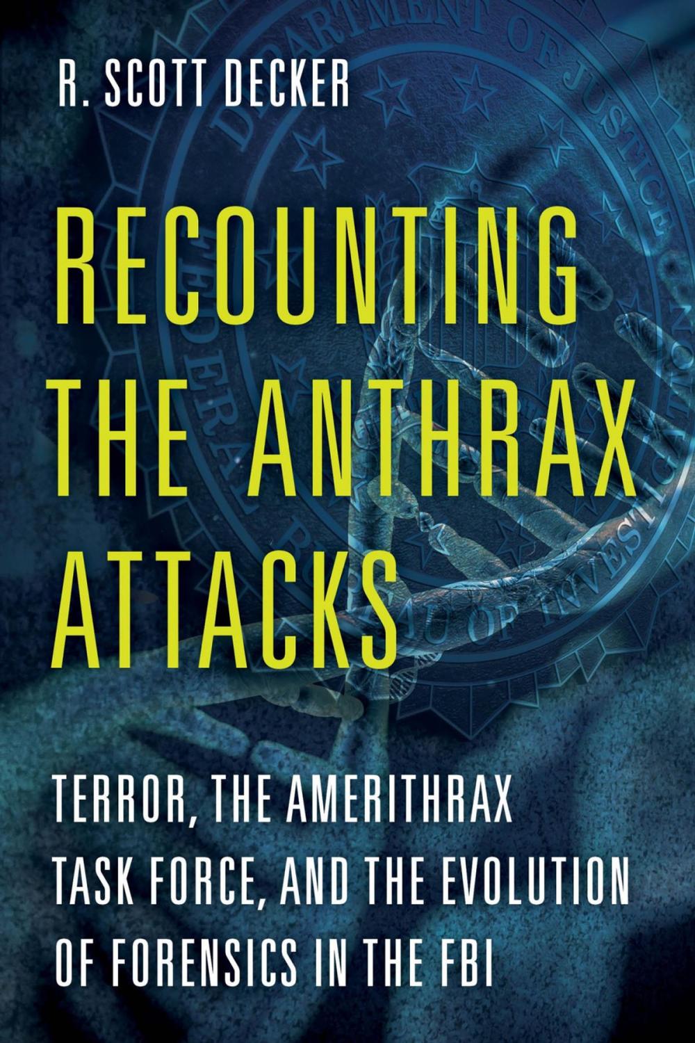 Big bigCover of Recounting the Anthrax Attacks