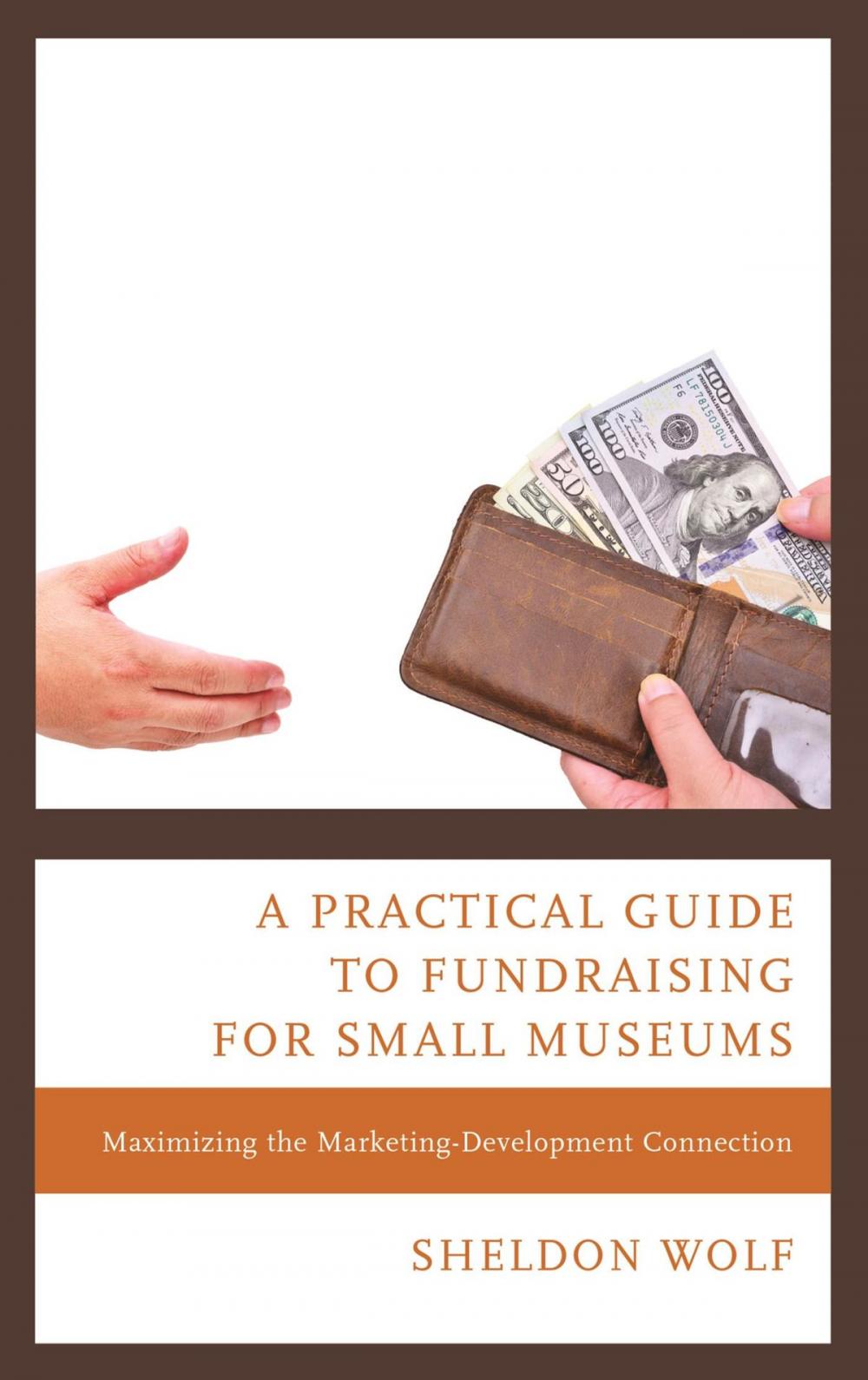 Big bigCover of A Practical Guide to Fundraising for Small Museums