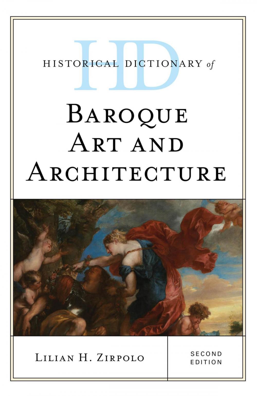 Big bigCover of Historical Dictionary of Baroque Art and Architecture