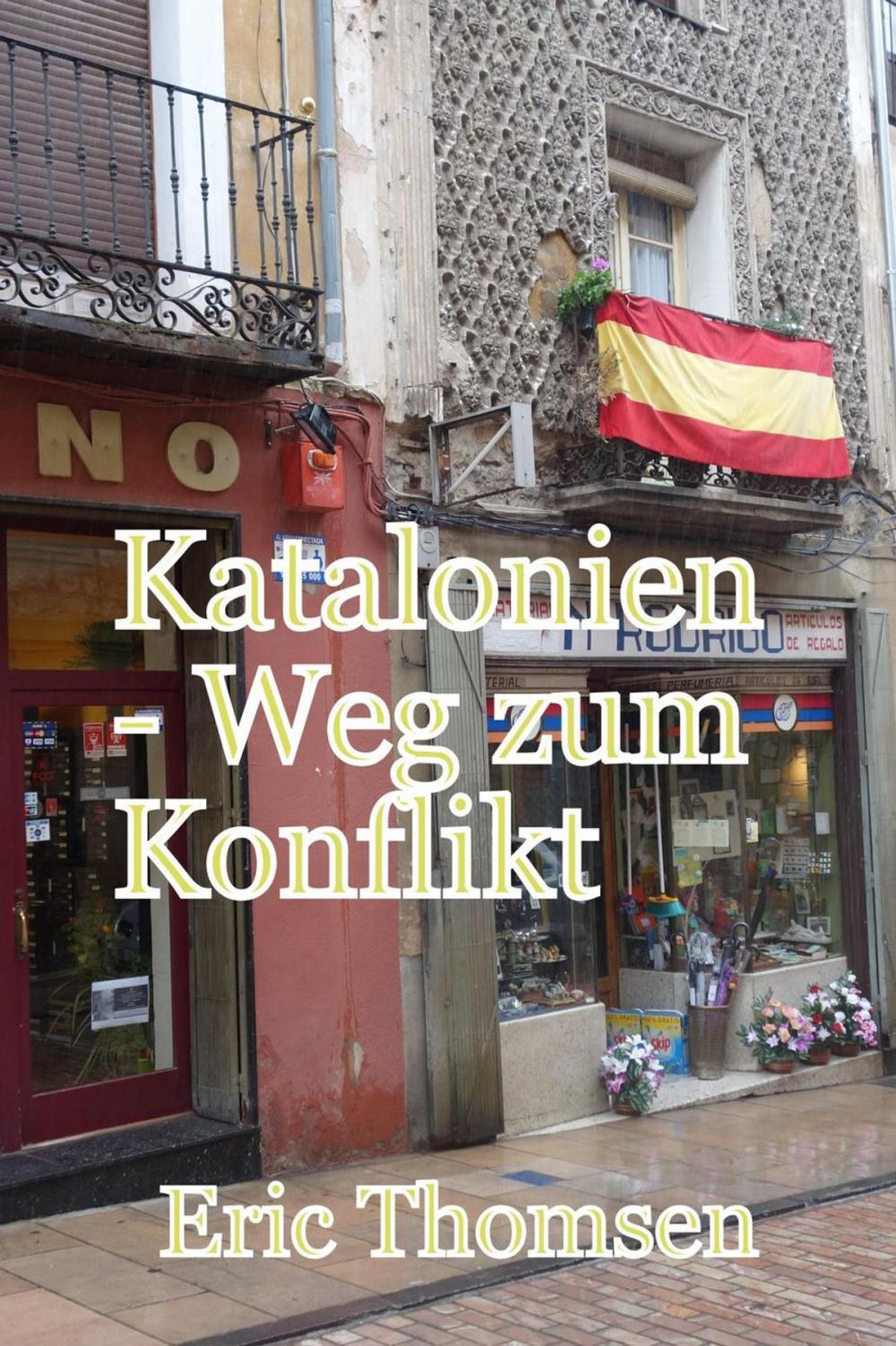 Big bigCover of Katalonien - Weg zum Konflikt