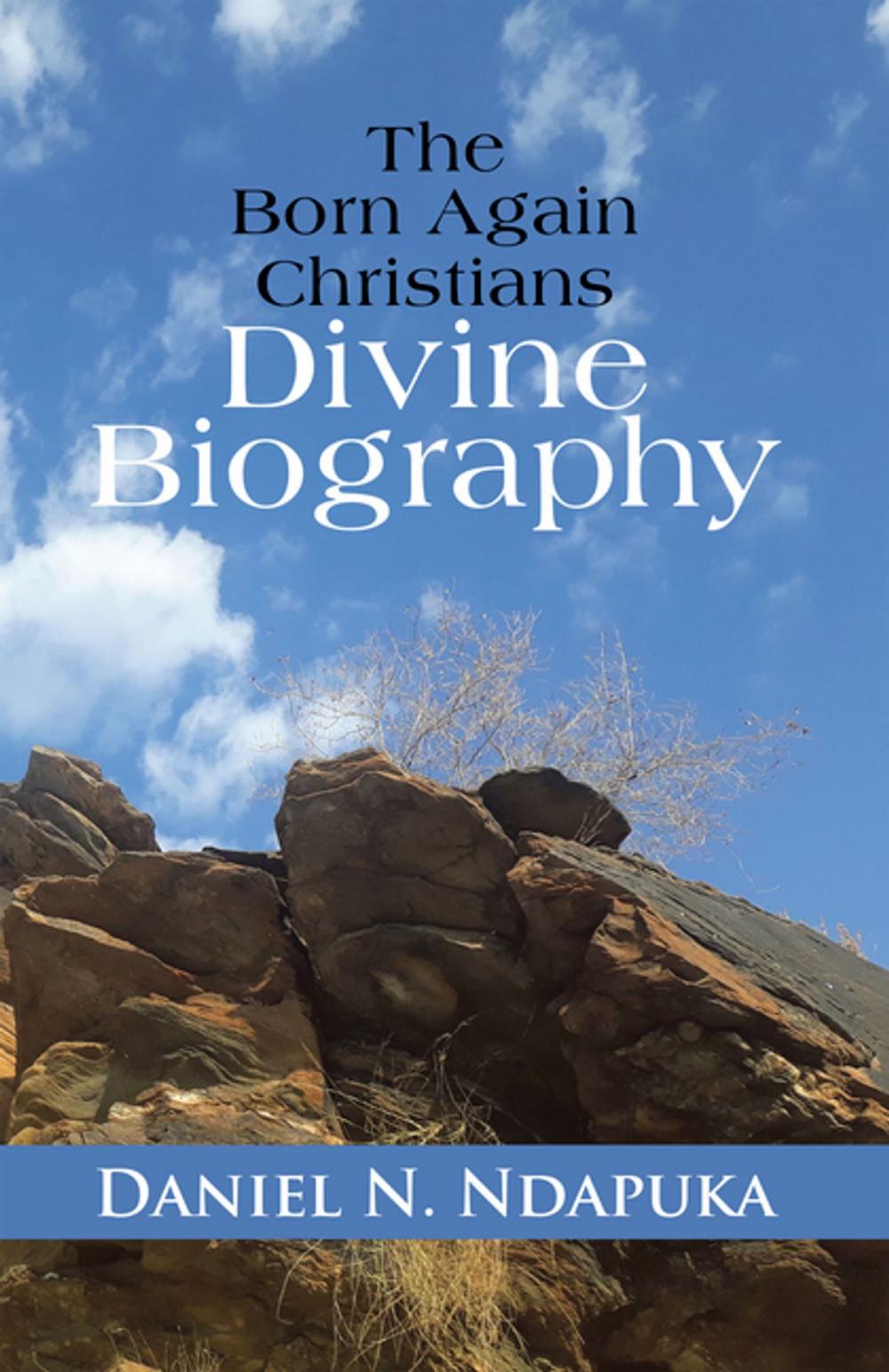 Big bigCover of The Born Again Christians Divine Biography