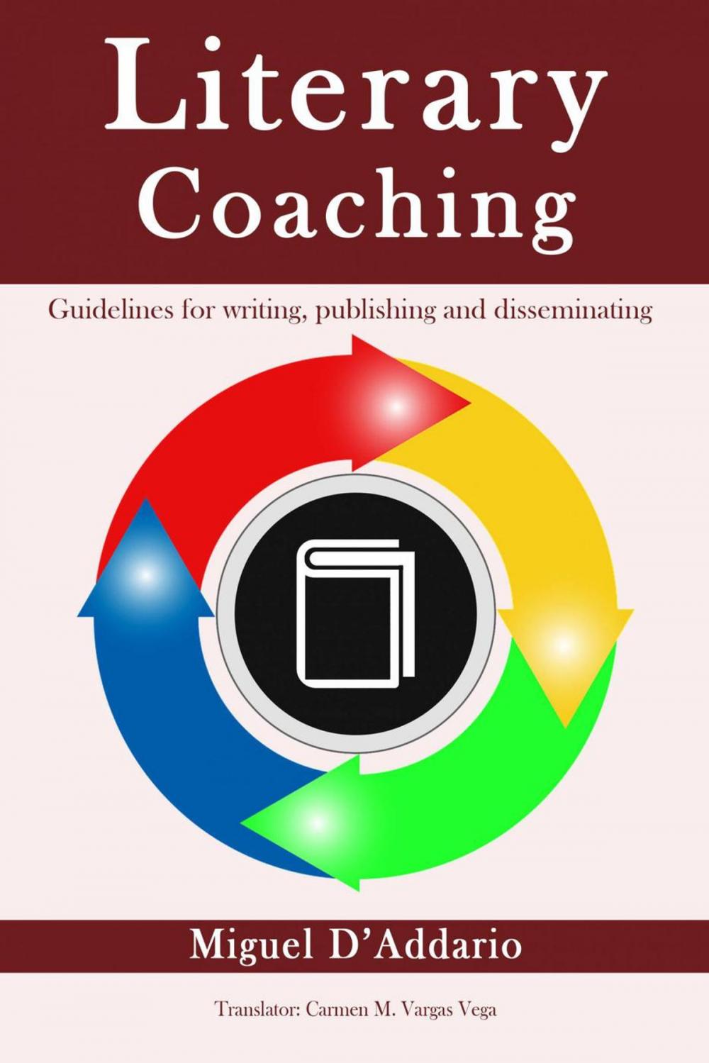 Big bigCover of Literary Coaching - Guidelines for writing, publishing and disseminating