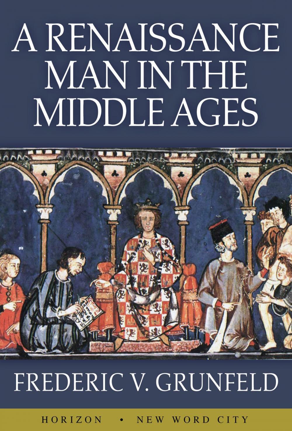 Big bigCover of A Renaissance Man in the Middle Ages