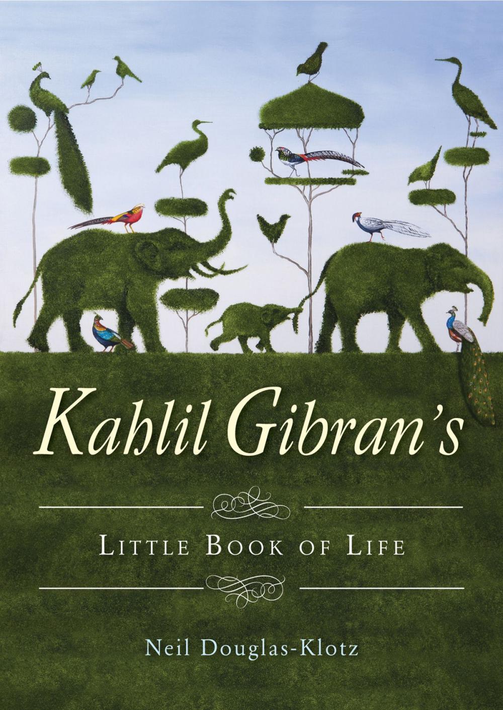 Big bigCover of Kahlil Gibran's Little Book of Life