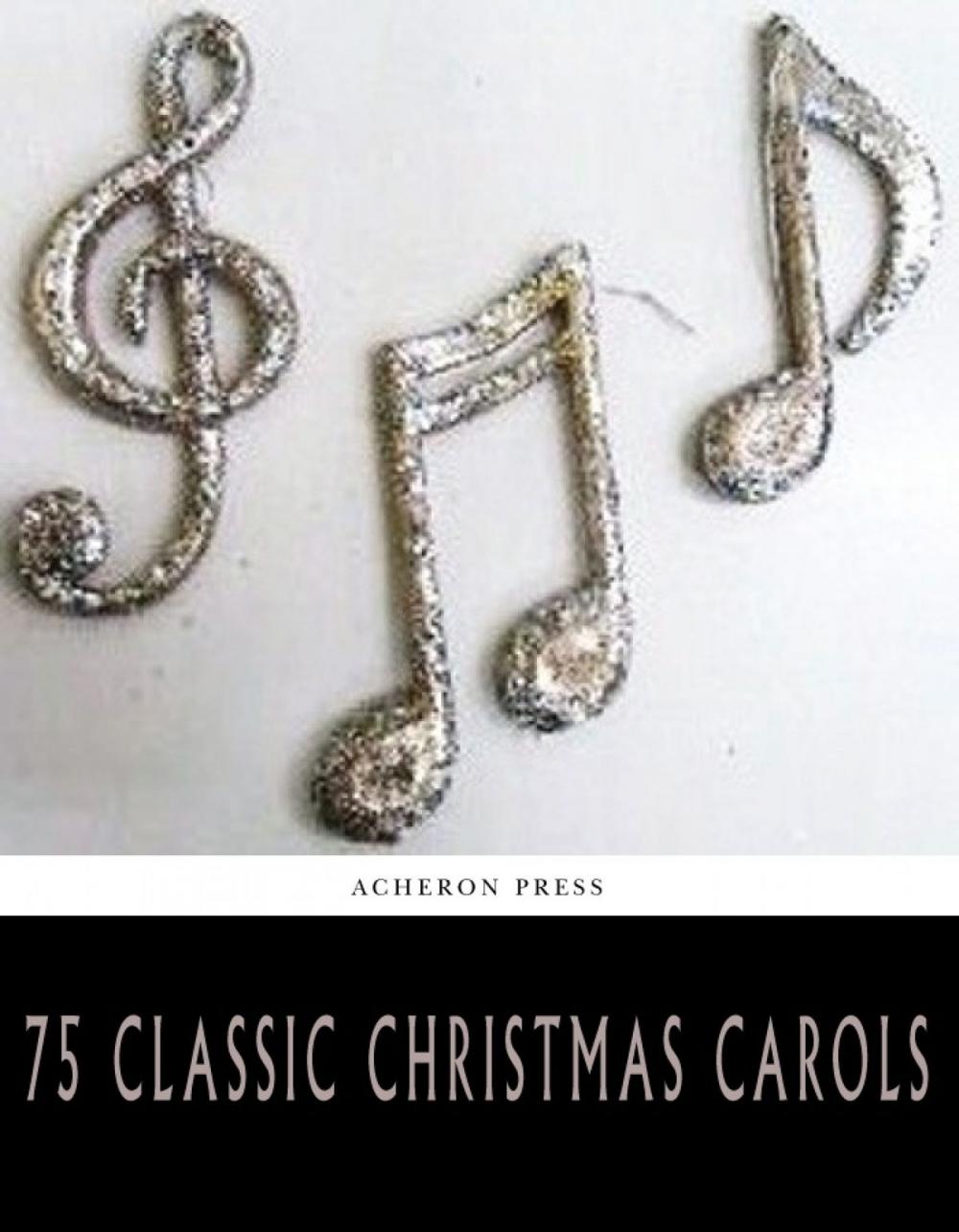 Big bigCover of 75 Classic Christmas Carols