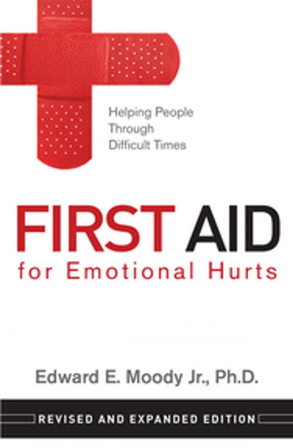 Big bigCover of First Aid for Emotional Hurts Revised and Expanded Edition