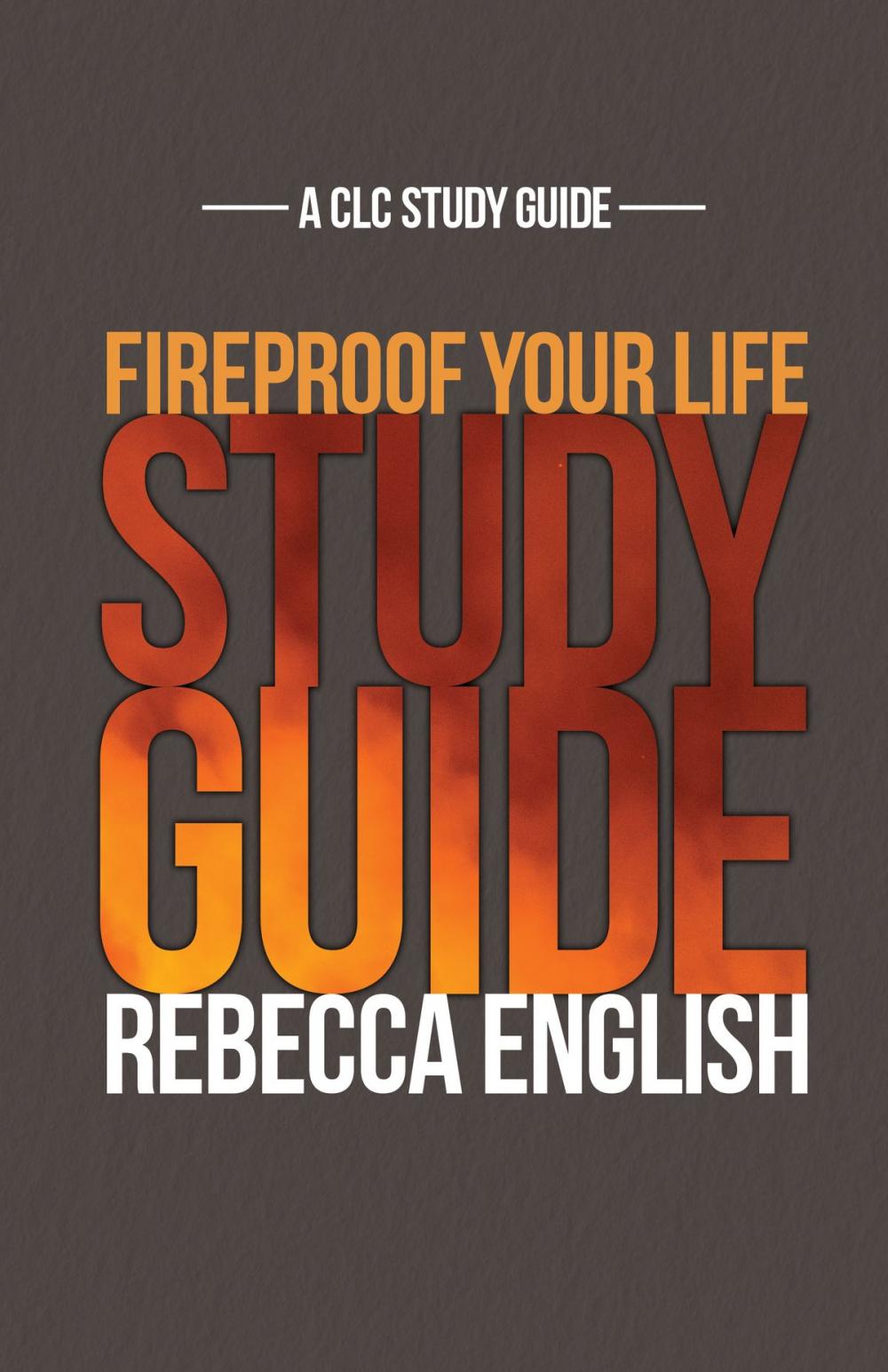 Big bigCover of Fireproof Your Life Study Guide