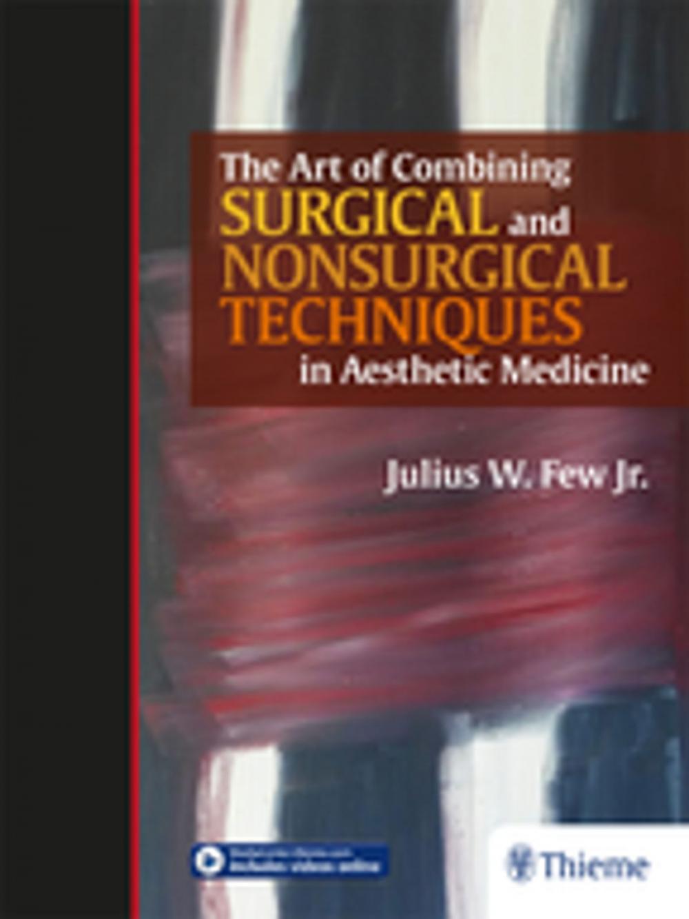 Big bigCover of The Art of Combining Surgical and Nonsurgical Techniques in Aesthetic Medicine