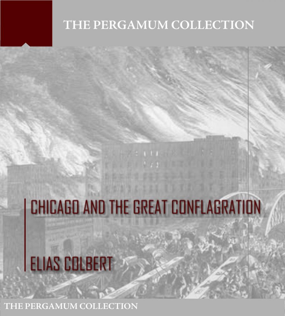 Big bigCover of Chicago and the Great Conflagration