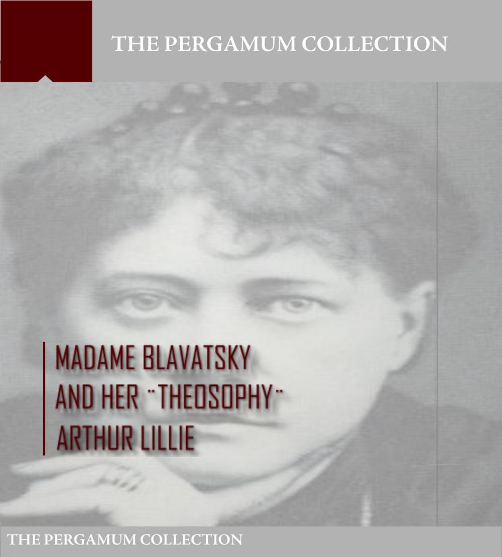 Big bigCover of Madame Blavatsky and Her Theosophy